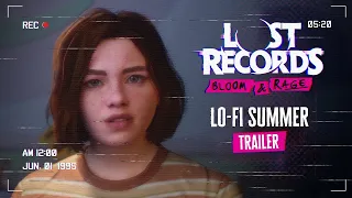 Lost Records: Bloom & Rage - Lo-Fi Summer Trailer