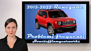 Jeep Renegade dal 2015 al 2022 frequenti problemi, difetti e reclami