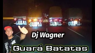 °DJ WAGNER° ·CD GUARÁ BATATAS·|DOWNLOAD NA DESCRIÇÃO|