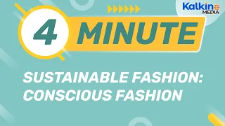 How will Conscious fashion help you and the environment?