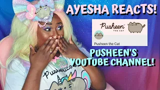 AYESHA REACTS! Pusheen's YouTube Channel!!!