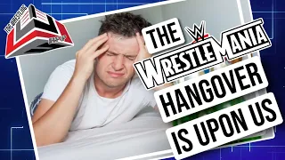 Is there a Wrestlemania Hangover? | TopWrestling Wrap-up with the Tekmaster