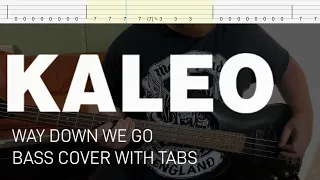 Kaleo - Way Down We Go (Bass Cover with Tabs)