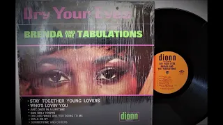 BRENDA & THE TABULATIONS (Dry Your Eyes) 2023 Remaster