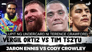 Vergil Ortiz vs Tim Tszyu Undercard sa Crawford-Madrimov | Jaron Ennis vs Cody Crowley sa DAZN