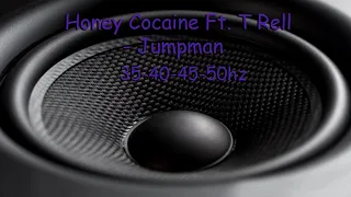 (35-50Hz) Honey Cocaine - Jumpman Ft. T Rell (Rebassed By Jukri)