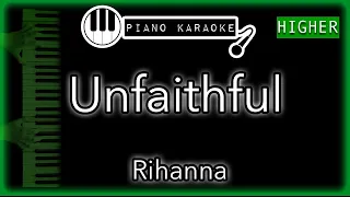 Unfaithful (HIGHER +5) - Rihanna - Piano Karaoke Instrumental