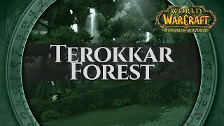 Terokkar Forest - Music & Ambience | World of Warcraft The Burning Crusade / TBC