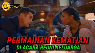 KETIKA REUNI KELUARGA MENJADI AJANG PERMAINAN KEMATIAN | Alur Cerita Film Misteri Thriller