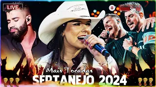 SERTANEJO 2024 | TOP 100 Musicas Sertanejas Mais Tocadas | As Melhores Musicas Sertanejas 2024 HD