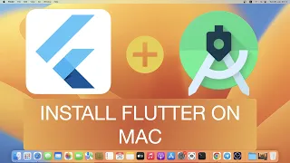 How to Install Flutter 3.x on a Mac | Full install