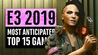 E3 2019 | 15 Most Anticipated Games