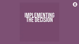 Implementing the Decision