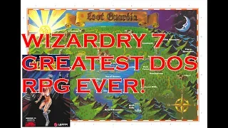 Wizardry 7 The Greatest DOS RPG Ever!