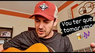 Vou ter que tomar uma - Zezé Di Camargo (Célio Junior - cover)