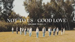 Not To Us / Good Love by Steven Malcolm, Taylor Hill, Anderson Michael - SOW NEXT