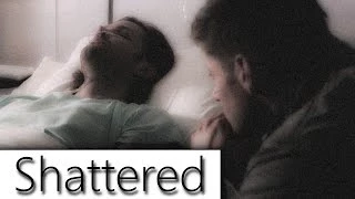 Dean & Sam | Shattered
