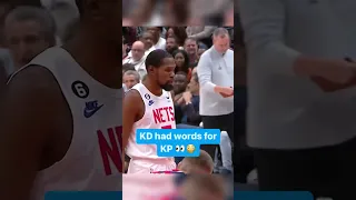 Wdy think KD was saying to Porzingis