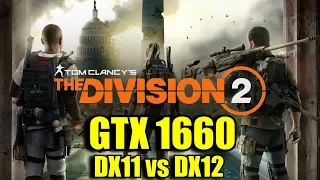 The Division 2 GTX 1660 OC DX11 vs DX12 1080p Maxed Out - High - Medium - Low | BENCHMARK COMPARISON