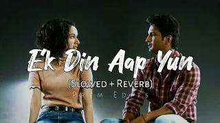 Ek Din Aap Yun 🥀 || Lofi Mix || Yes Boss || Shahrukh khan & Juhi Chawla || Prem Edits