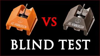 Styli Comparison - VMN95EN vs VMN95SH - Audio Technica - Blind Test - Stylus - VM95SH - VM95EN