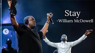 Stay || longer version William McDowell