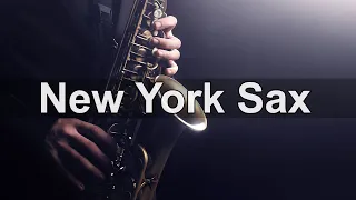 New York Saxophone Music 10 Hours - Relax Jazz Classics Instrumental