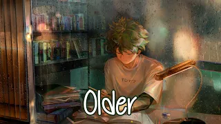 Nightcore - Older (Alec Benjamin) - (Lyrics)