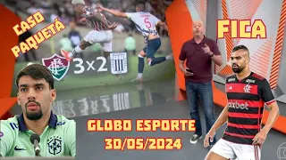 GLOBO ESPORTE DE HOJE QUINTA FEIRA 30/05/2024