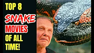 Top 8 Amazing Snake Movies Of All Time