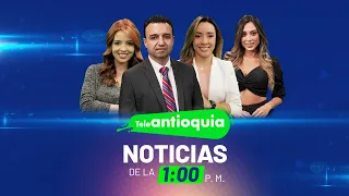 Teleantioquia Noticias de la 1:00 p.m. | 26 de junio de 2023 | Teleantioquia Noticias