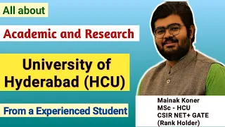 All about University of Hyderabad (HCU) || Academic and Research || From a Experienced Student 👍