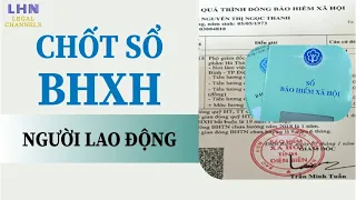 Hướng dẫn thủ tục chốt sổ bảo hiểm xã hội MỚI NHẤT