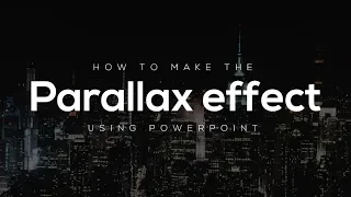 Make Stunning Parallax Effects Using PowerPoint