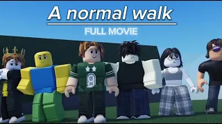 A normal walk: FULL MOVIE (A Roblox Action Story)