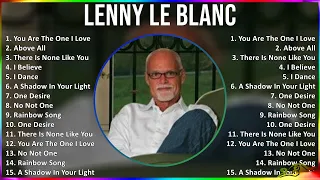 Lenny Le Blanc 2024 MIX Las Mejores Canciones - You Are The One I Love, Above All, There Is None...