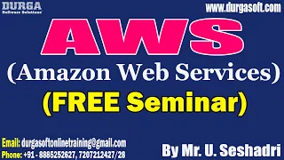AWS (FREE Seminar) tutorials || by Mr. U. Seshadri On 24-03-2023 @10AM IST