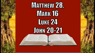 Matthew 28, Mark 16, Luke 24, John 20-21, Come Follow Me
