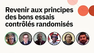 Revenir aux principes des bons essais contrôlés randomisés