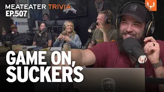 Game On Suckers | MeatEater Trivia Ep. 507