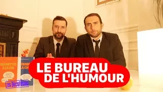 LE BUREAU DE L'HUMOUR ...a une chanson pour vous !