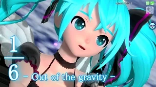 [60fps Full風] 1/6 Out of the gravity - Hatsune Miku 初音ミク DIVA English lyrics Romaji subtitles PDA FT