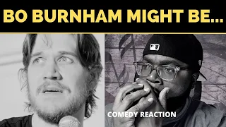 FIRST TIME HEARING | BO BURNHAM COMEDY (REACTION) I truly think Bo is...