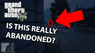 Is this GTA 5 Location REALLY Abandoned? I found out it's not... (Scary GTA 5 Video) Myths & Legends