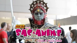 SacAnime Summer 2014 - Cosplay Music Video