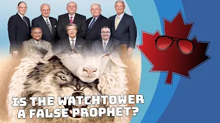 🍁 Is The Watchtower Society A False Prophet? 🍁