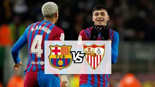 BARCELONA vs SEVILLA - Full Match - All Goals & Extended Highlights - La Liga 2021-22