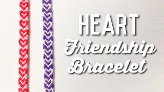 heart friendship bracelet tutorial!! (valentine’s day bracelet)