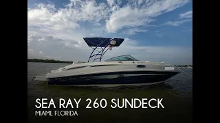 [UNAVAILABLE] Used 2010 Sea Ray 260 Sundeck in Miami, Florida