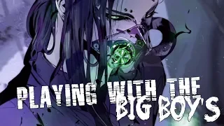 ✮Nightcore - Playing With The Big Boys